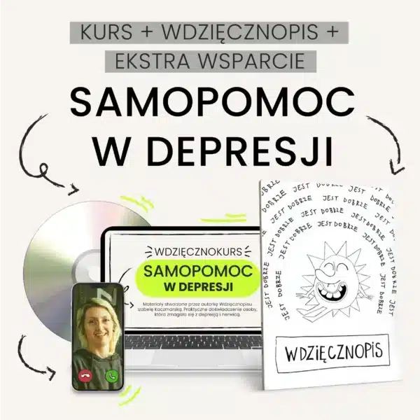 Zestaw: Wdzięcznopis + Samopomoc w depresji (kurs) + Rozmowa 1:1